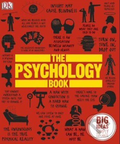 Kniha: The Psychology Book (Dorling Kindersley). Dorling Kindersley, 2012 Kniha: The Psychology Book (Dorling Kindersley). Dorling Kindersley, 2012