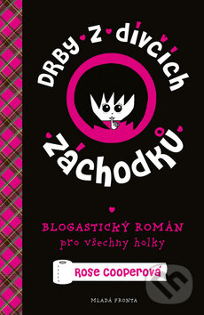 Kniha: Drby z dívčích záchodků (Rose Cooper). Mladá fronta, 2014 Kniha: Drby z dívčích záchodků (Rose Cooper). Mladá fronta, 2014