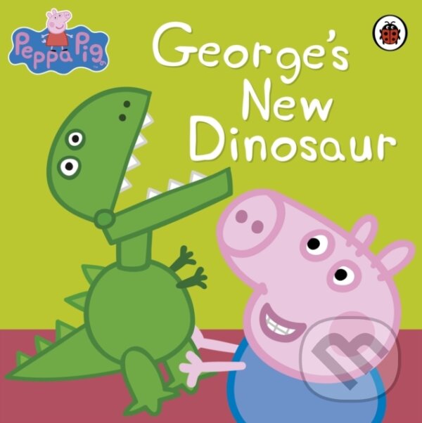 Kniha: Peppa Pig: George's New Dinosaur (Peppa Pig). Ladybird Books, 2014 Kniha: Peppa Pig: George's New Dinosaur (Peppa Pig). Ladybird Books, 2014
