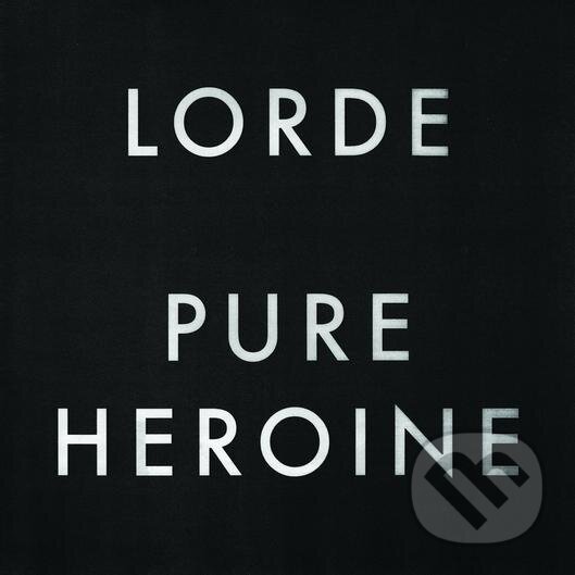 Hudební CD: Lorde: Pure Heroine (Citadela). Citadela, 2013 Hudební CD: Lorde: Pure Heroine (Citadela). Citadela, 2013
