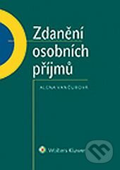 Kniha: Zdanění osobních příjmů (Alena Vančurová). Wolters Kluwer ČR, 2014 Kniha: Zdanění osobních příjmů (Alena Vančurová). Wolters Kluwer ČR, 2014