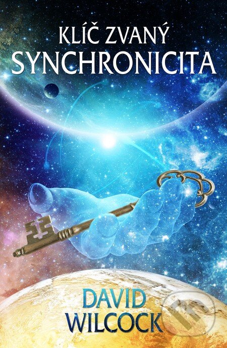 Kniha: Klíč zvaný synchronicita (David Wilcock). BETA - Dobrovský, 2014 Kniha: Klíč zvaný synchronicita (David Wilcock). BETA - Dobrovský, 2014