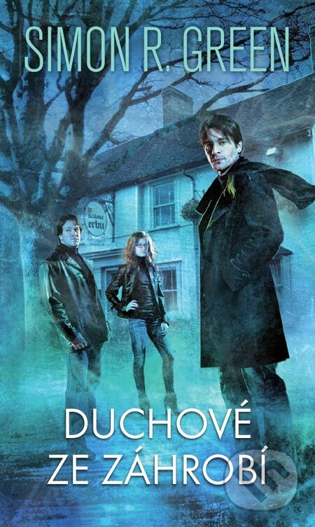 Kniha: Duchové ze záhrobí (4) (Simon R. Green). Polaris, 2014 Kniha: Duchové ze záhrobí (4) (Simon R. Green). Polaris, 2014