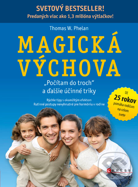 Kniha: Magická výchova (Thomas W. Phelan). Computer Press, 2014 Kniha: Magická výchova (Thomas W. Phelan). Computer Press, 2014