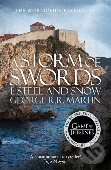 Kniha: A Storm of Swords (Part 1): Steel and Snow (George R.R. Martin). HarperCollins, 2014 Kniha: A Storm of Swords (Part 1): Steel and Snow (George R.R. Martin). HarperCollins, 2014