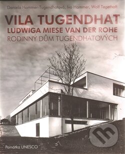 Kniha: Vila Tugendhat Ludwiga Miese van der Rohe (Daniela Hammer-Tugendhatová, Ivo Hammer a Wolf Tegethoff). Barrister & Principal, 2013 Kniha: Vila Tugendhat Ludwiga Miese van der Rohe (Daniela Hammer-Tugendhatová, Ivo Hammer a Wolf Tegethoff). Barrister & Principal, 2013