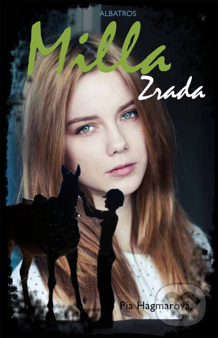 Kniha: Milla: Zrada (Pia Hagmar). Albatros CZ, 2014 Kniha: Milla: Zrada (Pia Hagmar). Albatros CZ, 2014