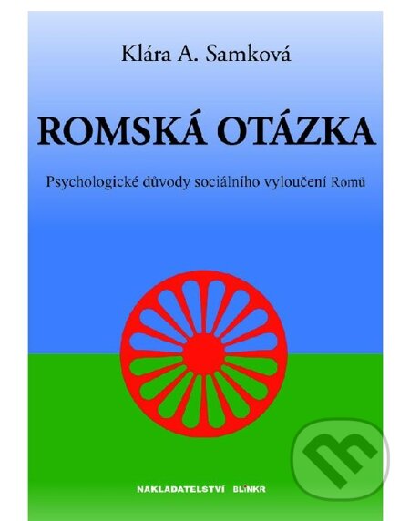 E-kniha: Romská otázka (Klára A. Samková). Blinkr, 2013 E-kniha: Romská otázka (Klára A. Samková). Blinkr, 2013