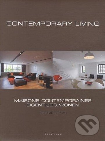Kniha: Contemporary Living 2014 - 2015 (Beta-Plus). Beta-Plus, 2013 Kniha: Contemporary Living 2014 - 2015 (Beta-Plus). Beta-Plus, 2013