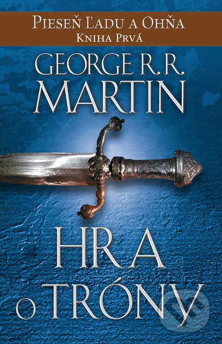 Kniha: Hra o tróny (George R.R. Martin). Tatran, 2014 Kniha: Hra o tróny (George R.R. Martin). Tatran, 2014