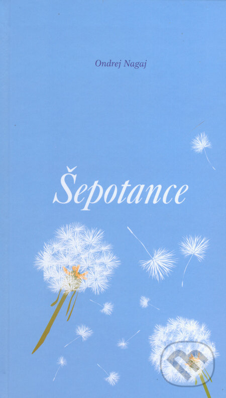 Kniha: Šepotance (s podpisom autora) (Ondrej Nagaj). Vegaprint, 2013 Kniha: Šepotance (s podpisom autora) (Ondrej Nagaj). Vegaprint, 2013