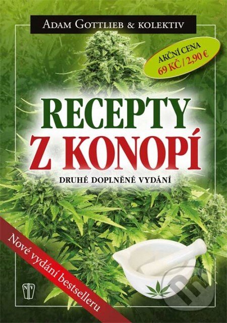 Kniha: Recepty z konopí (Adam Gottlieb). Naše vojsko CZ, 2013 Kniha: Recepty z konopí (Adam Gottlieb). Naše vojsko CZ, 2013