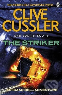 Kniha: Striker (Clive Cussler a Justin Scott). Penguin Books, 2014 Kniha: Striker (Clive Cussler a Justin Scott). Penguin Books, 2014