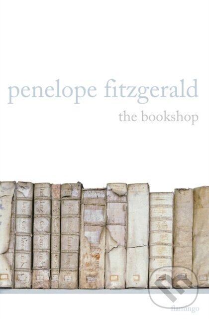 Kniha: The Bookshop (Penelope Fitzgerald). Fourth Estate, 1993 Kniha: The Bookshop (Penelope Fitzgerald). Fourth Estate, 1993