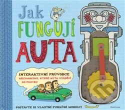 Kniha: Jak fungují auta (Nick Arnold). Mladá fronta, 2014 Kniha: Jak fungují auta (Nick Arnold). Mladá fronta, 2014