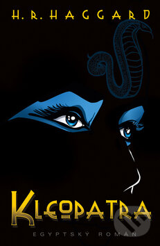 Kniha: Kleopatra (H.R. Haggard). Edice knihy Omega, 2014 Kniha: Kleopatra (H.R. Haggard). Edice knihy Omega, 2014
