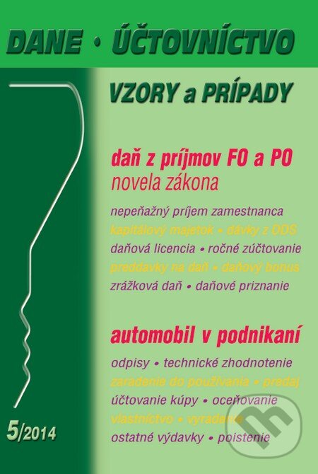 Kniha: Dane, účtovníctvo 5/2014 (Poradca s.r.o.). Poradca s.r.o., 2014 Kniha: Dane, účtovníctvo 5/2014 (Poradca s.r.o.). Poradca s.r.o., 2014