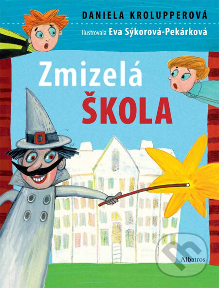 Kniha: Zmizelá škola (Daniela Krolupperová). Albatros CZ, 2014 Kniha: Zmizelá škola (Daniela Krolupperová). Albatros CZ, 2014