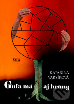 Kniha: Guľa má aj hrany (Katarína Varsíková). Q111, 2014 Kniha: Guľa má aj hrany (Katarína Varsíková). Q111, 2014