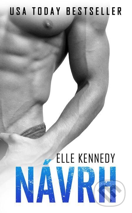 E-kniha: Návrh (Elle Kennedy). Baronet, 2022 E-kniha: Návrh (Elle Kennedy). Baronet, 2022