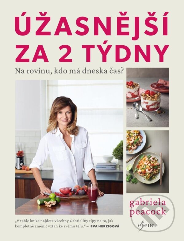 Kniha: Úžasnější za 2 týdny (Gabriela Peacock). Esence, 2022 Kniha: Úžasnější za 2 týdny (Gabriela Peacock). Esence, 2022