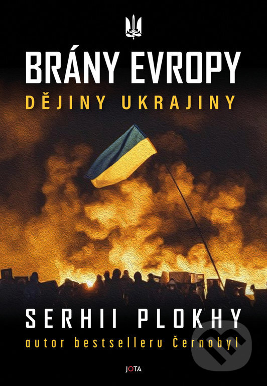 Kniha: Brány Evropy (Serhii Plokhy). Jota, 2023 Kniha: Brány Evropy (Serhii Plokhy). Jota, 2023