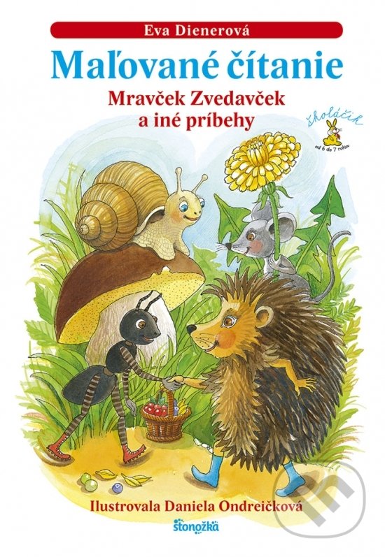Kniha: Maľované čítanie - Mravček Zvedavček a iné príbehy (Eva Dienerová). Stonožka, 2022 Kniha: Maľované čítanie - Mravček Zvedavček a iné príbehy (Eva Dienerová). Stonožka, 2022