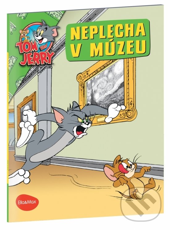 Kniha: Neplecha v múzeu - Tom a Jerry (Kevin Bricklin). Ella & Max, 2022 Kniha: Neplecha v múzeu - Tom a Jerry (Kevin Bricklin). Ella & Max, 2022