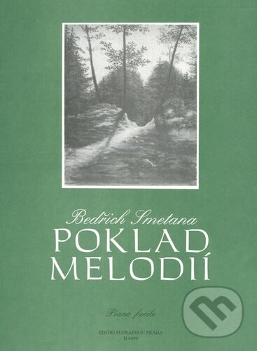 Kniha: Poklad melodií (Bedřich Smetana). Bärenreiter Praha, 2022 Kniha: Poklad melodií (Bedřich Smetana). Bärenreiter Praha, 2022
