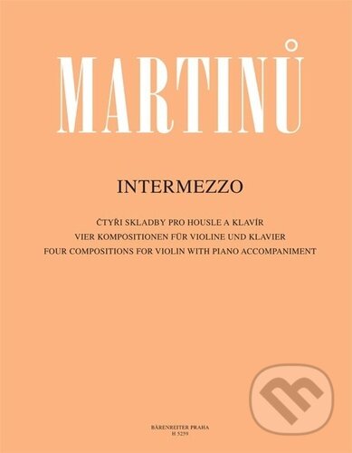 Kniha: Intermezzo (Bohuslav Martinů). Bärenreiter Praha, 2022 Kniha: Intermezzo (Bohuslav Martinů). Bärenreiter Praha, 2022