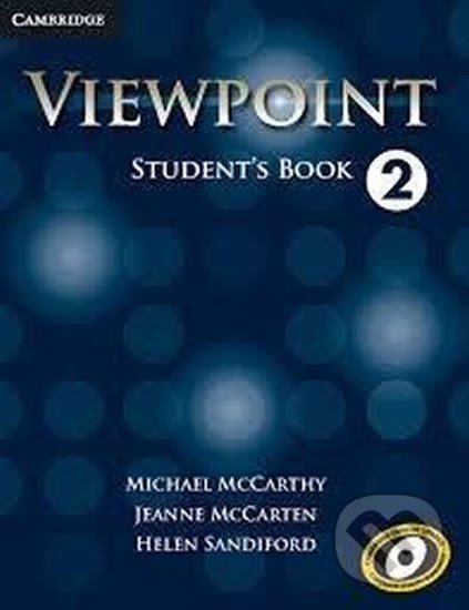 Kniha: Viewpoint 2: Student´s Book (Michael McCarthy). Cambridge University Press, 2013 Kniha: Viewpoint 2: Student´s Book (Michael McCarthy). Cambridge University Press, 2013