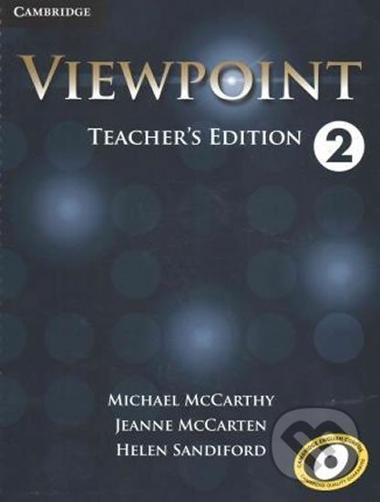 Kniha: Viewpoint 2: Teacher´s Edition with CD/CD-ROM (Michael McCarthy). Cambridge University Press, 2013 Kniha: Viewpoint 2: Teacher´s Edition with CD/CD-ROM (Michael McCarthy). Cambridge University Press, 2013