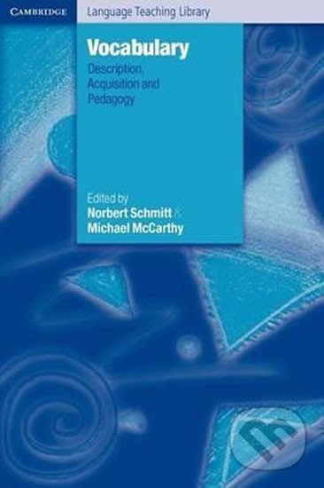 Kniha: Vocabulary: PB (Norbert Schmitt). Cambridge University Press, 2012 Kniha: Vocabulary: PB (Norbert Schmitt). Cambridge University Press, 2012