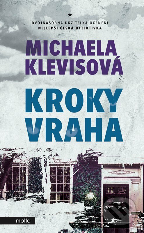 E-kniha: Kroky vraha (Michaela Klevisová). Motto, 2022 E-kniha: Kroky vraha (Michaela Klevisová). Motto, 2022