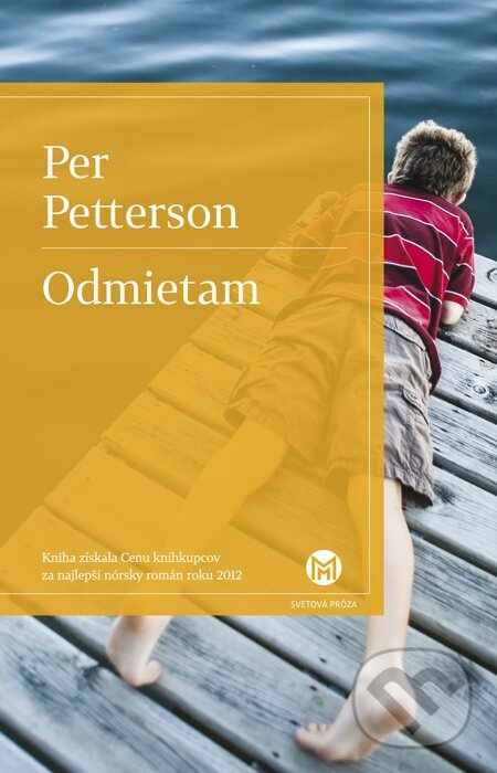 E-kniha: Odmietam (Per Petterson). Slovart, 2014 E-kniha: Odmietam (Per Petterson). Slovart, 2014