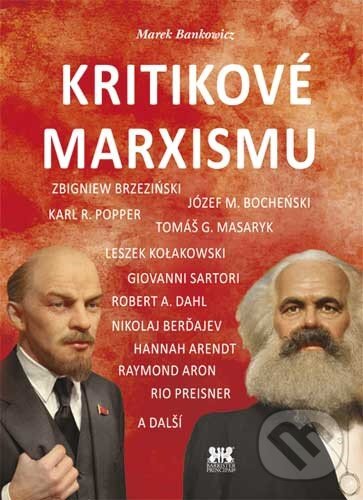 Kniha: Kritikové marxismu (Marek Bankowicz a Michael Baun). Barrister & Principal, 2014 Kniha: Kritikové marxismu (Marek Bankowicz a Michael Baun). Barrister & Principal, 2014