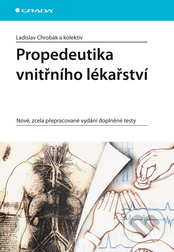 Propedeutika vnitřního lékařství - Ladislav Chrobák a kolektiv, Grada, 2007