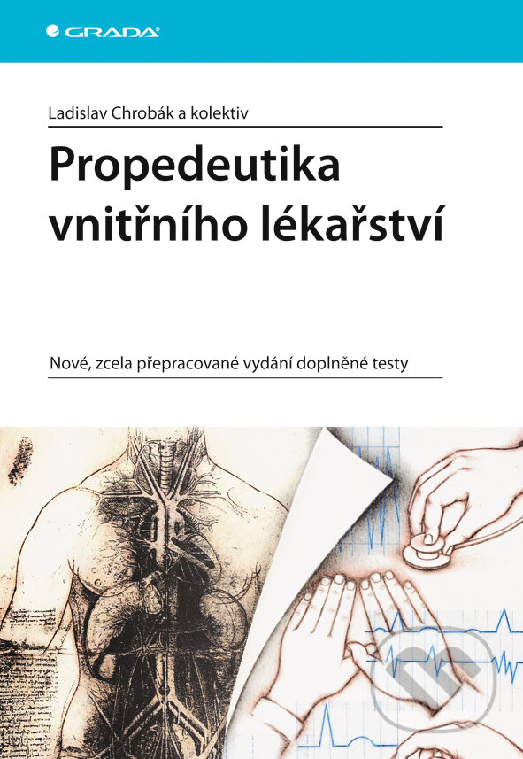 E-kniha: Propedeutika vnitřního lékařství (Ladislav Chrobák a kolektiv). Grada, 2007 E-kniha: Propedeutika vnitřního lékařství (Ladislav Chrobák a kolektiv). Grada, 2007