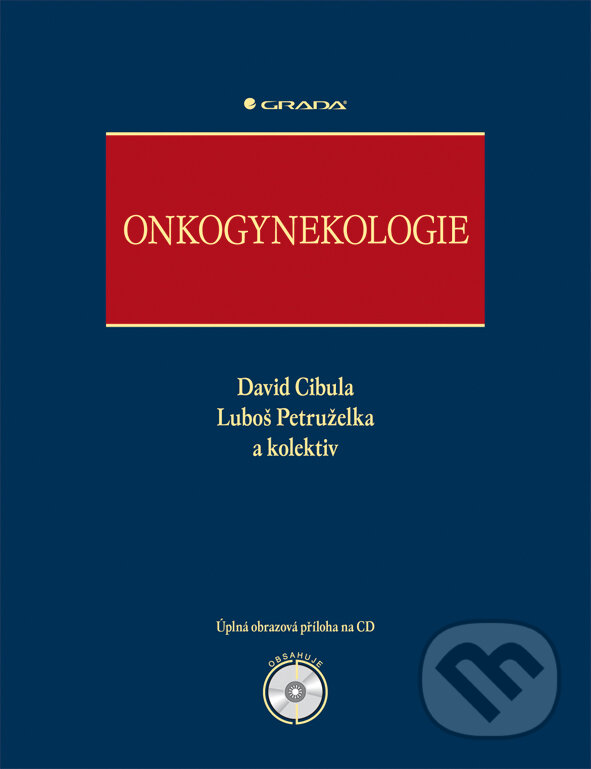 E-kniha: Onkogynekologie (David Cibula, Luboš Petruželka a kolektív). Grada, 2009 E-kniha: Onkogynekologie (David Cibula, Luboš Petruželka a kolektív). Grada, 2009
