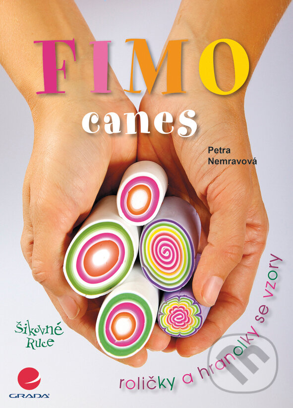 E-kniha: Fimo (Petra Nemravová). Grada, 2011 E-kniha: Fimo (Petra Nemravová). Grada, 2011