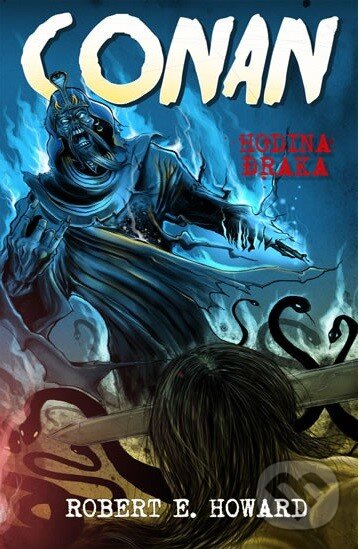 Kniha: Conan (Robert E. Howard). Edice knihy Omega, 2014 Kniha: Conan (Robert E. Howard). Edice knihy Omega, 2014