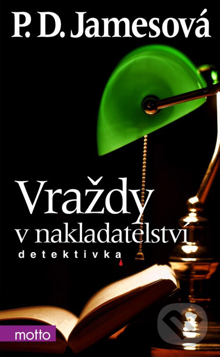 Kniha: Vraždy v nakladatelství (P.D. James). Motto, 2014 Kniha: Vraždy v nakladatelství (P.D. James). Motto, 2014
