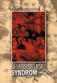 Kniha: Československý syndrom (Elvíra Filipovičová-Pátková). Machart, 2014 Kniha: Československý syndrom (Elvíra Filipovičová-Pátková). Machart, 2014