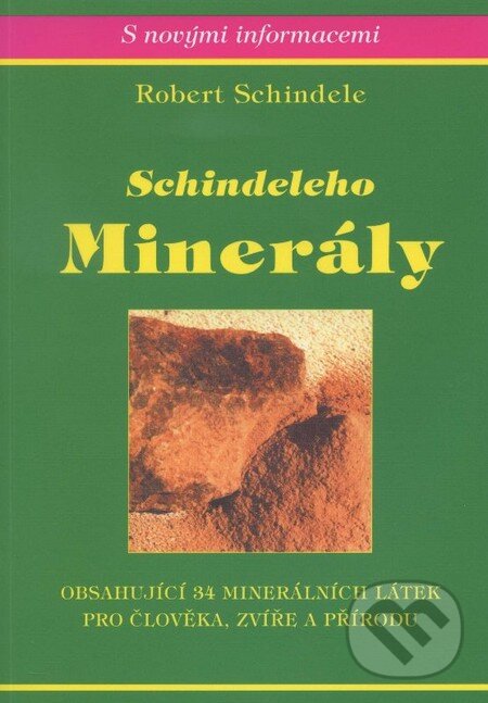 Kniha: Schindeleho minerály (Robert Schindele). Impass, 2001 Kniha: Schindeleho minerály (Robert Schindele). Impass, 2001