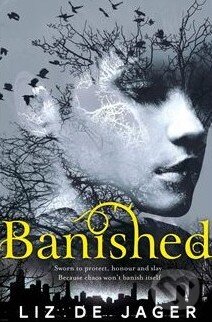 Kniha: Banished (Liz de Jager). Pan Macmillan, 2014 Kniha: Banished (Liz de Jager). Pan Macmillan, 2014