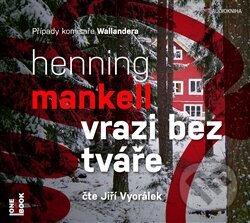 Audiokniha: Vrazi bez tváře (Henning Mankell). OneHotBook, 2014 Audiokniha: Vrazi bez tváře (Henning Mankell). OneHotBook, 2014