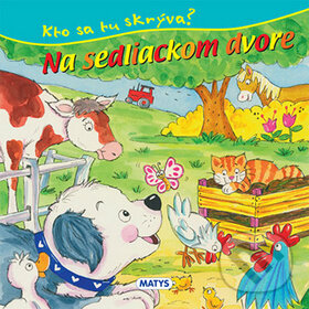 Kniha: Na sedliackom dvore (Matys). Matys, 2014 Kniha: Na sedliackom dvore (Matys). Matys, 2014