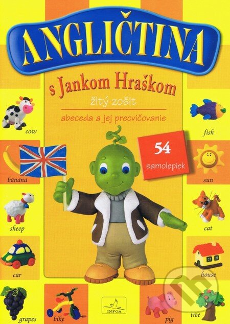 Kniha: Angličtina s Jankom Hraškom - žltý zošit (INFOA). INFOA, 2014 Kniha: Angličtina s Jankom Hraškom - žltý zošit (INFOA). INFOA, 2014