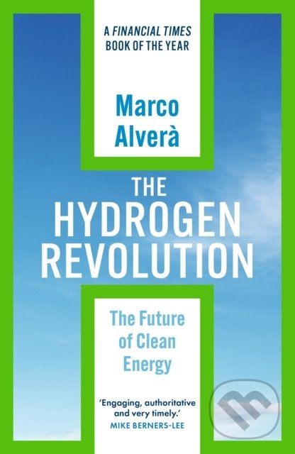 Kniha: The Hydrogen Revolution (Marco Alvera). Hodder and Stoughton, 2022 Kniha: The Hydrogen Revolution (Marco Alvera). Hodder and Stoughton, 2022