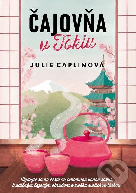E-kniha: Čajovňa v Tokiu (Julie Caplin). Grada E-kniha: Čajovňa v Tokiu (Julie Caplin). Grada